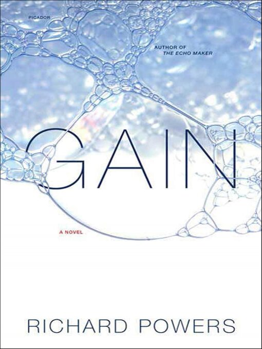 Title details for Gain by Richard Powers - Available